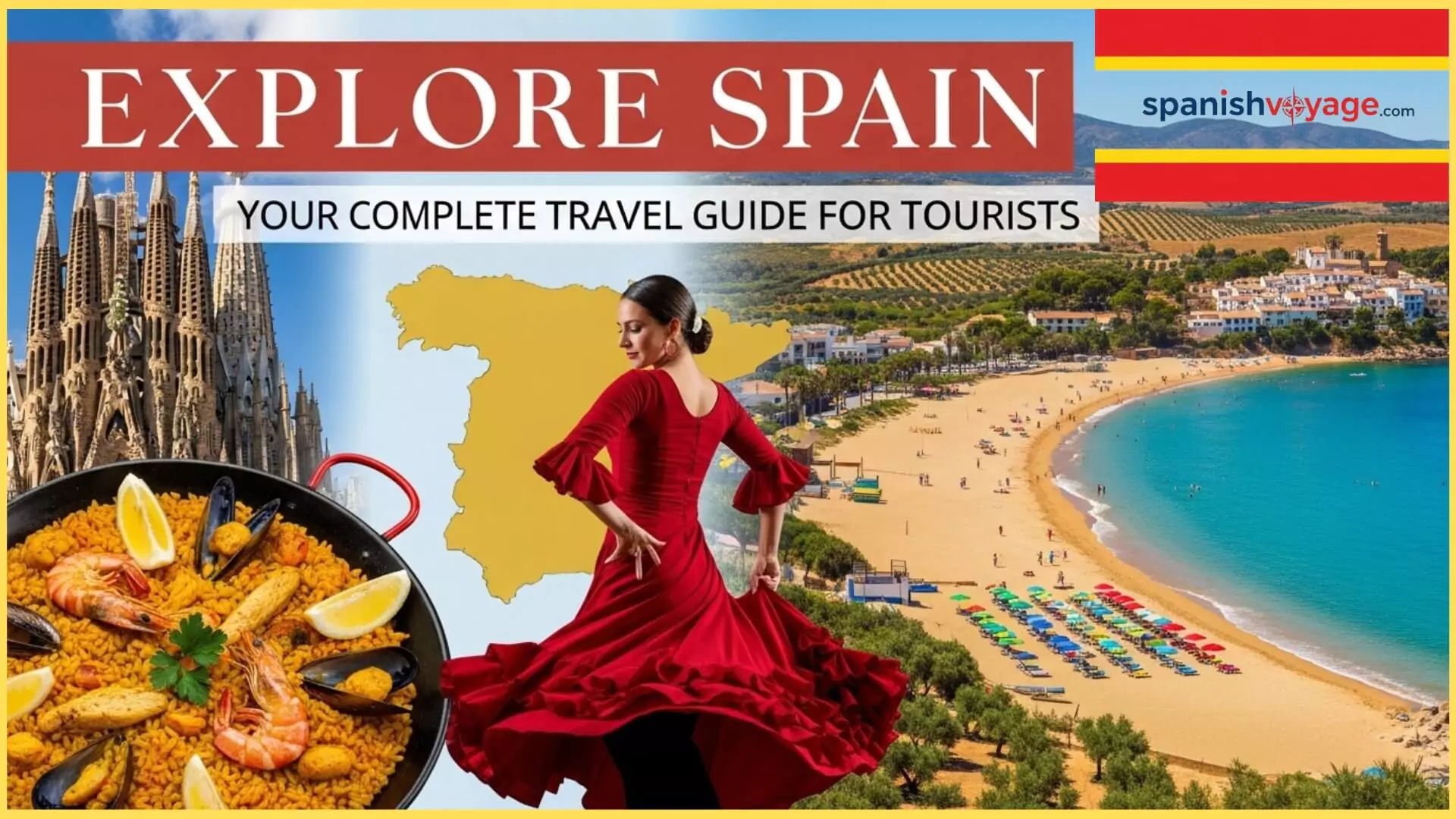 Explore Spain: Complete Travel Guide for Tourists